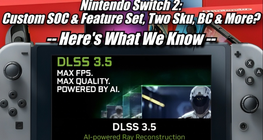 爆料：NS2搭载DLSS 3.5，光追效果媲美PS5和Xbox Series