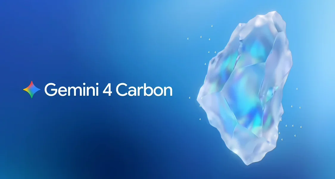 Google DeepMind 刚刚宣布推出新一代旗舰模型 Gemini 4 Carbon