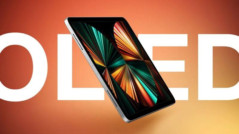 消息稱 2025款iPad Pro OLED面板已經開始量產