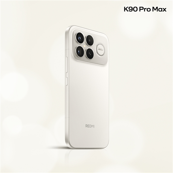 REDMI K90 Pro Max外觀公佈：最強質感 罕見BOSE後置揚聲器