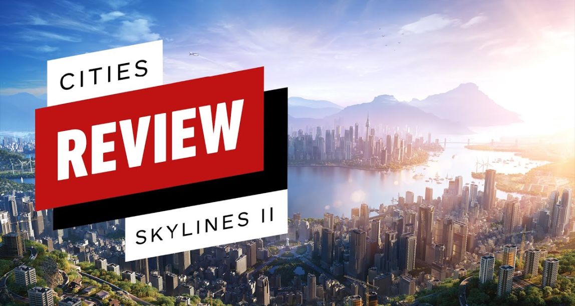 《都市:天际线2》IGN 6分：像是半成品游戏，但未来可期！