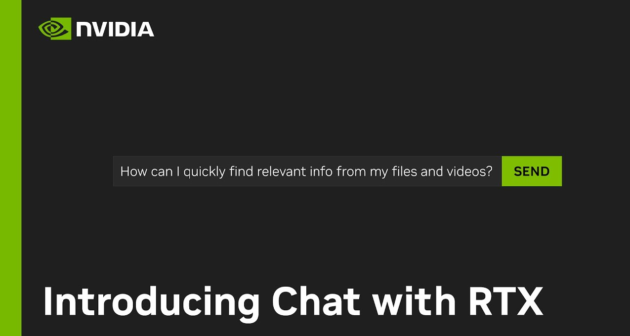 Nvidia发布可以在PC上本地运行的AI聊天机器人Chat with RTX