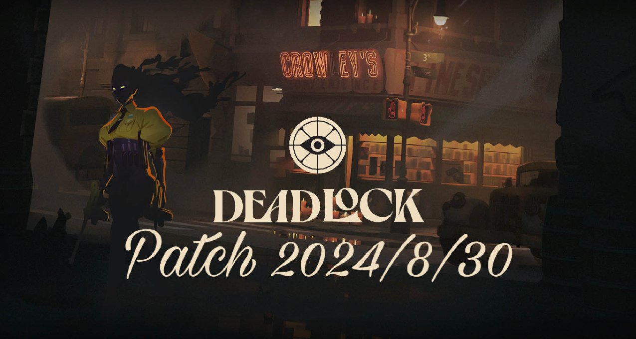 《DeadLock》2024.8.30 補丁說明