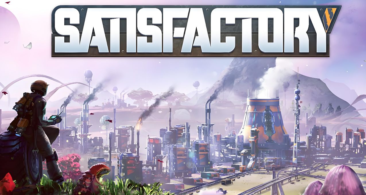 《Satisfactory》修复v1.0.0.2发布，解决传送带/升降机崩溃等问题