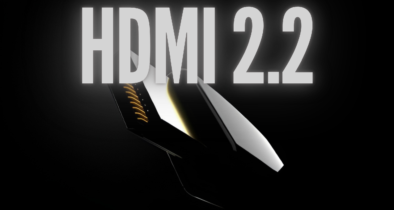 据传HDMI 2.2将于2025年CES上亮相，支持更高的带宽和分辨率