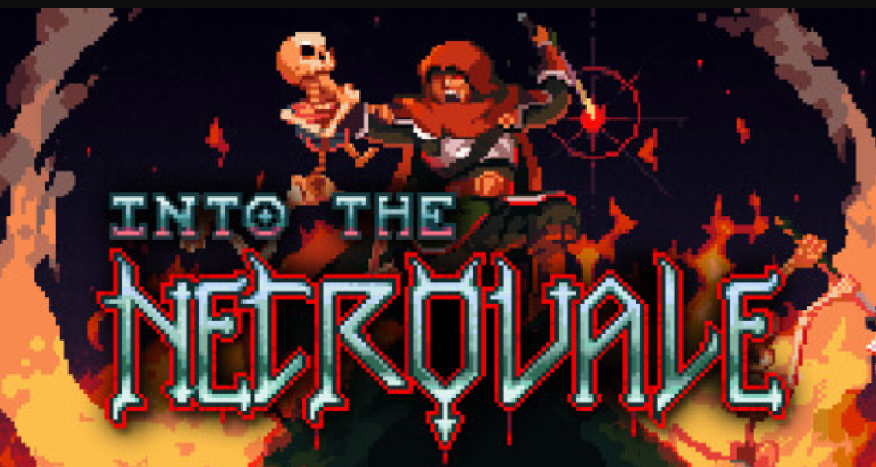 【Into The Necrovale】挺进亡灵谷