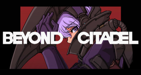 【Beyond Citadel】攻略(武器篇一）