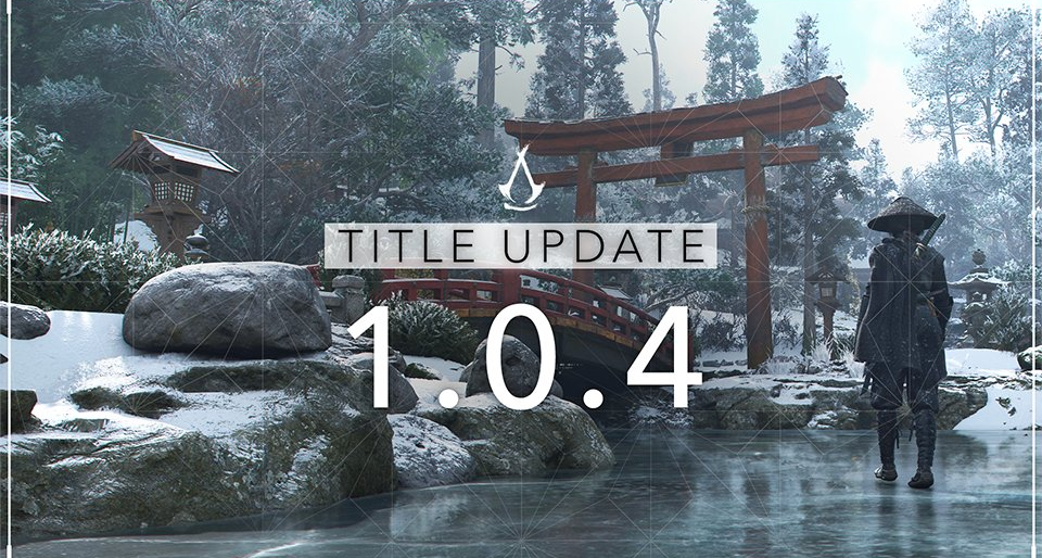 《刺客信條：影》1.0.4版本更新 - 補丁日誌