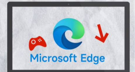 Win11用戶注意！Edge悄悄塞了個遊戲助手，教你如何設置