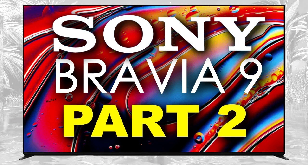 传索尼2026年将推7系/9系2代Mini LED电视，控光分区全面提升