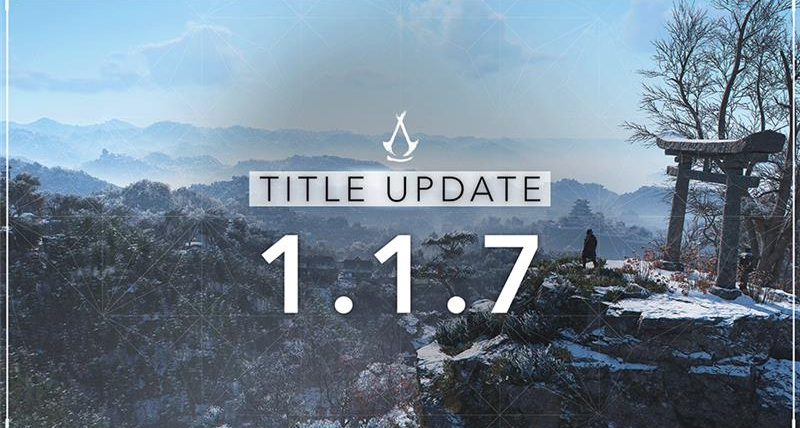 《刺客信條：影》1.1.7版本更新 – 更新說明