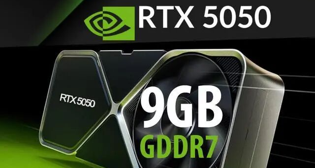 新款RTX5050顯卡升級3GB GDDR7顯存，配9GB顯存，位寬96-bit