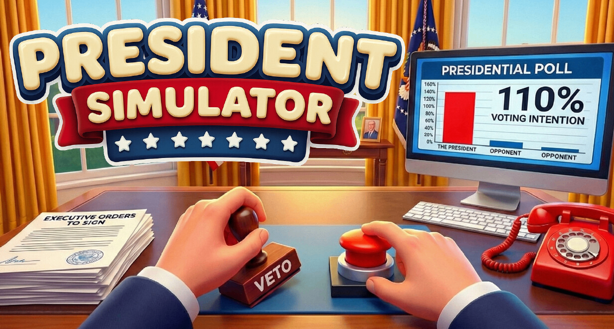 前育碧员工开发 |《总统模拟器》沉浸式荒诞执政