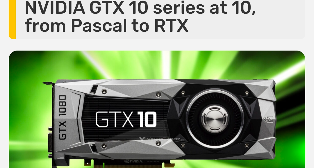 GTX 1080問世十週年，A卡落敗已達10年之久