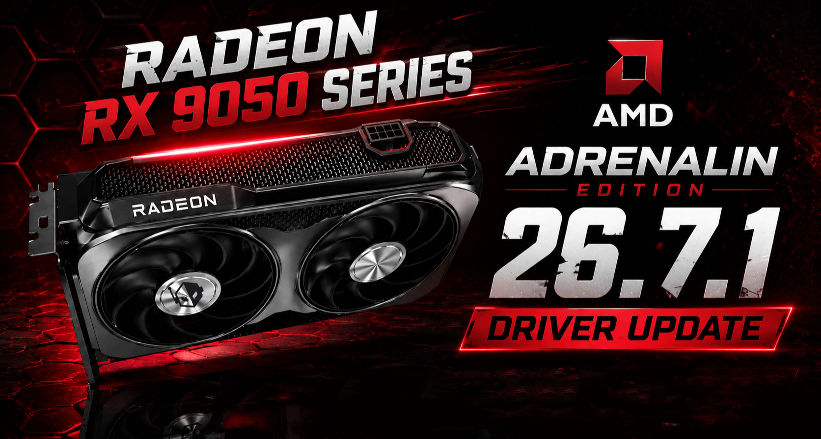 AMD發佈26.7.1驅動：優化《戰爭機器：事變日》，支持RX 9050顯卡
