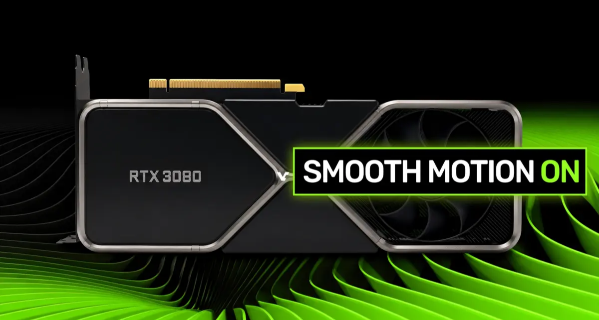 30系老卡再战三年！民间大神解锁Smooth Motion，3080实测帧率翻倍